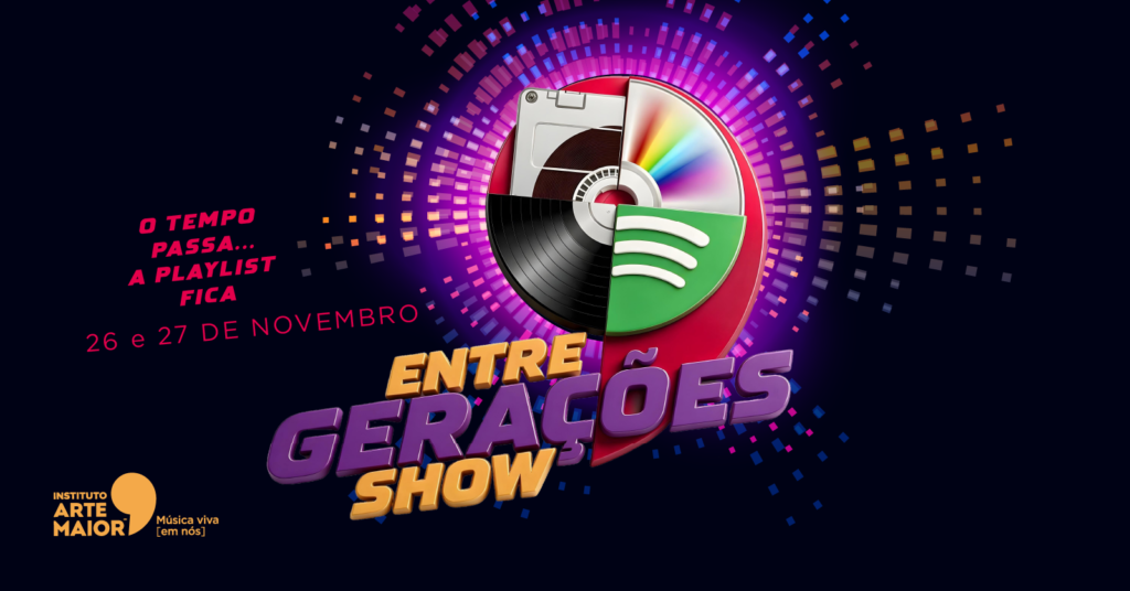 SHOW – ENTRE GERAÇÕES